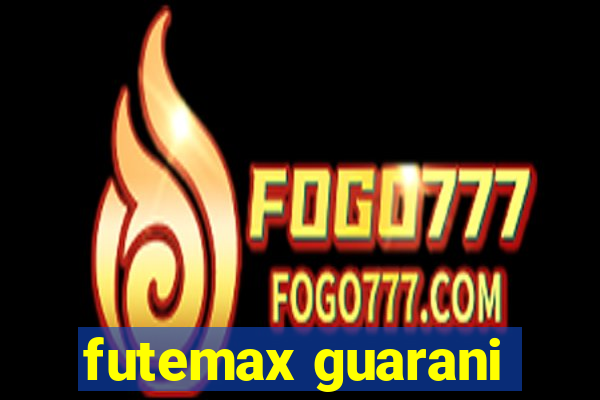 futemax guarani